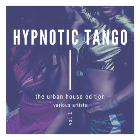 VA   Hypnotic Tango (The Urban House Edition), Vol. 1 (2020)