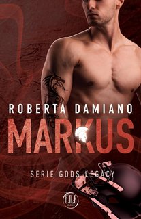 Roberta Damiano - Gods Legacy Vol. 4. Markus (2024)