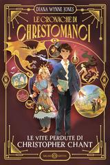 Diana Wynne Jones – Le cronache di Chrestomanci. Le vite perdute di Christopher Chant (2026)