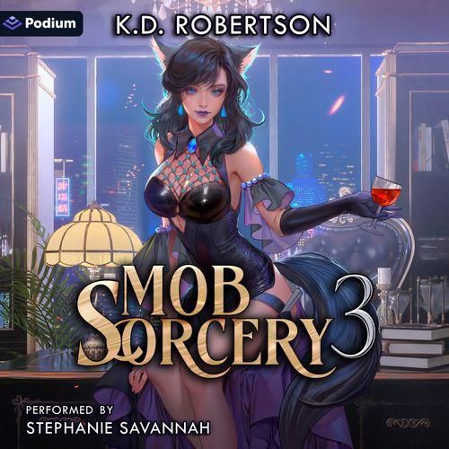 K.D. Robertson Mob Sorcery, Book 3