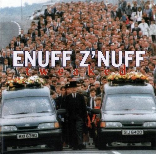Enuff Z'Nuff - Tweaked (1995) lossless