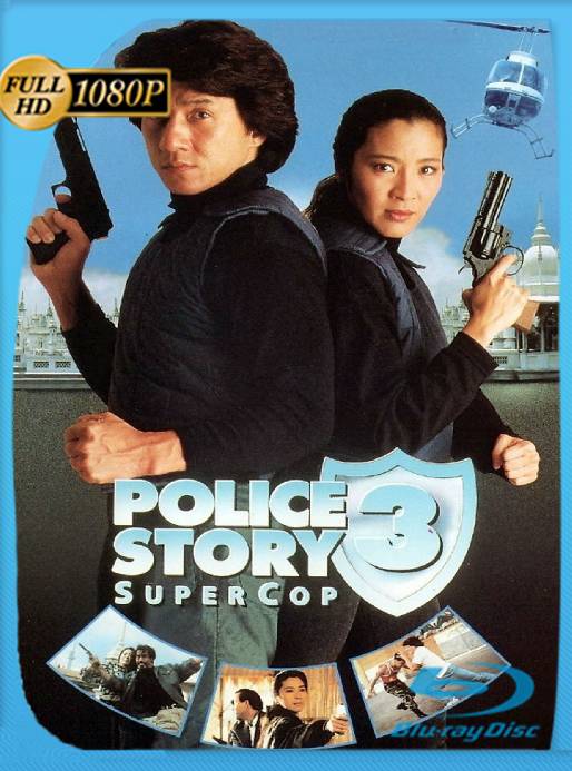 Police Story 3 (1992) HD [1080p] [Latino] [GoogleDrive] [RangerRojo]