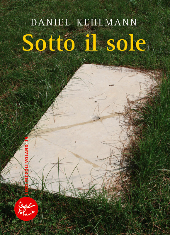 Daniel Kehlmann – Sotto il sole (2014)
