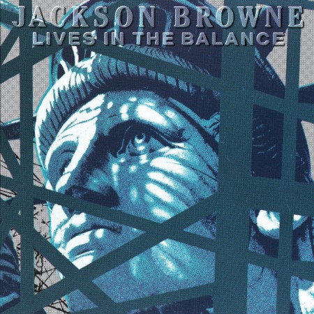 Jackson Browne - Lives in the Balance (1986)