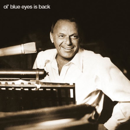 Frank Sinatra - Ol' Blue Eyes Is Back (1973)