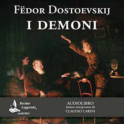 Fëdor Dostoevskij - I demoni (2022) (mp3 - 128 kbps)