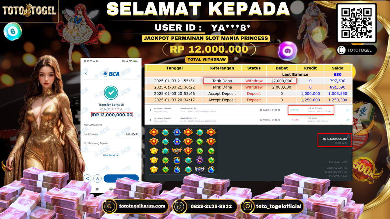 Bukti Pembayaran Jackpot  Permainan Slot Mania Princess  : YA***8* LUNAS