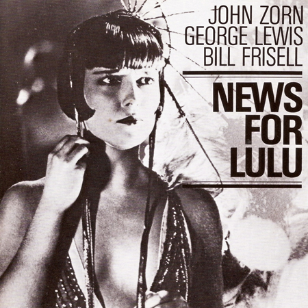 John-Zorn-News-For-Lulu-edited-1.jpg