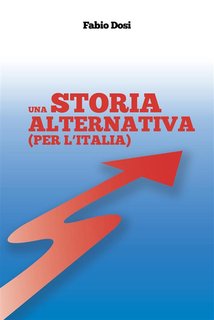 Fabio Dosi - Una storia alternativa (per l'Italia) (2024)