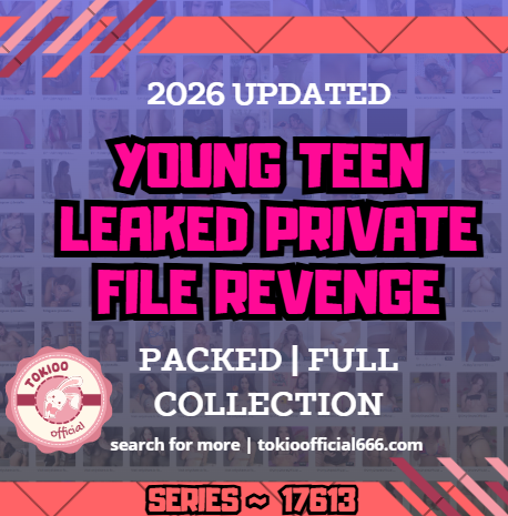 💦OFFICIAL ORIGINAL💦MEGA💦young teen leaked private file revenge💦17613