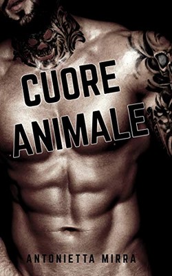 Antonietta Mirra - Cuore animale (2019)