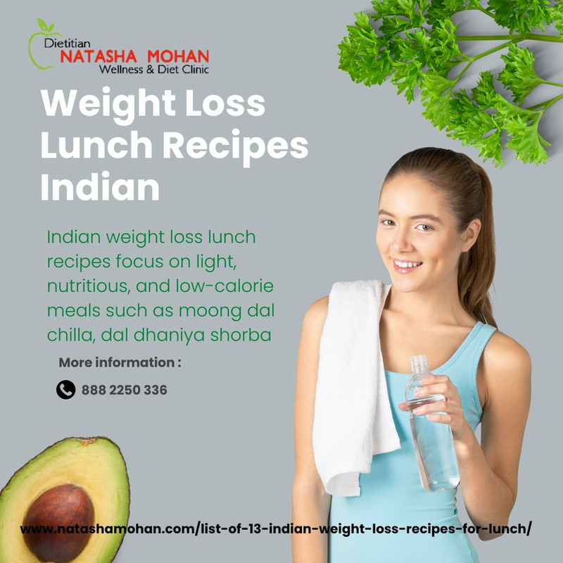 Weight Loss Lunch Recipes Indian – Healthy & Tasty Low-Calorie Meal Ideas