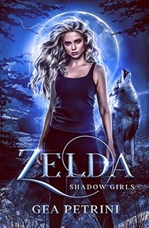 Gea Petrini - Shadow Girls 1. Zelda (2022)