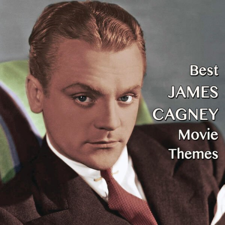 VA - Best JAMES CAGNEY Movie Themes (2023)