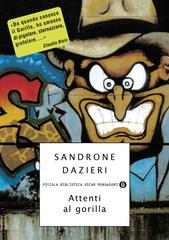 Sandrone Dazieri – Attenti al gorilla (2010)