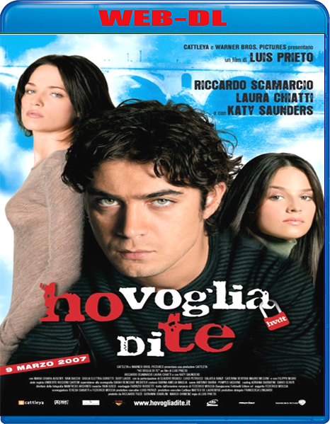 Ho voglia di te (2007) mkv FullHD 1080p WEBDL ITA Sub
