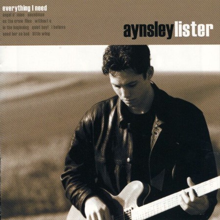 Aynsley Lister - Everything I Need (2000)