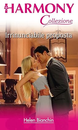 Helen Bianchin – Irrinunciabile proposta (2010)