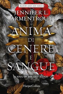 Jennifer L. Armentrout - Anima di cenere e sangue.(Blood and Ash Series) (2024)