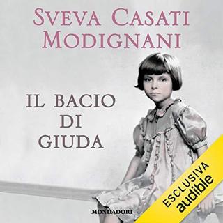 Sveva Casati Modignani - Il bacio di Giuda (2019) .mp3 - 64 kbps