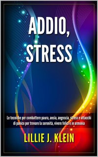 Lillie J. Klein - Addio, stress (2024)