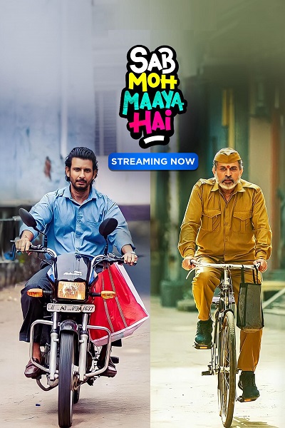 Sab Moh Maaya Hai 2023 Hindi ORG 1080p 720p 480p WEB-DL x264