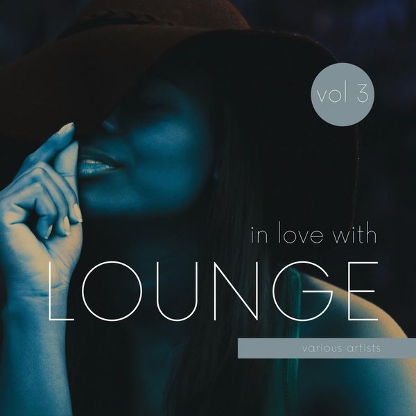 VA   In Love with Lounge Vol. 3 (2021)