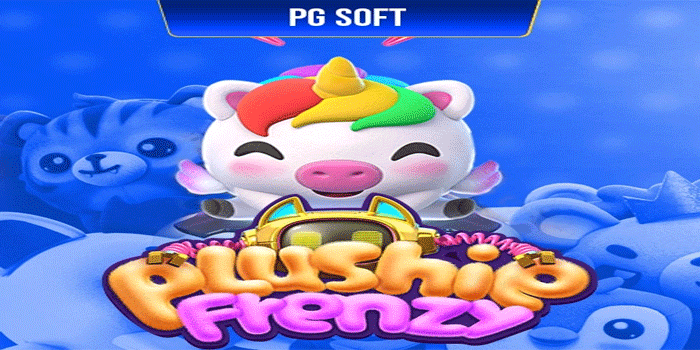 Tips Rahasia Menang Besar Slot Plushie Frenzy