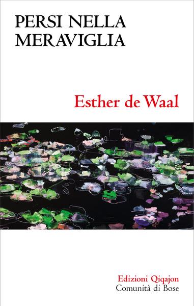 Esther de Waal – Persi nella meraviglia (2026)