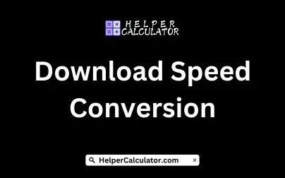 Download Speed Conversion