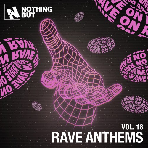 VA - Nothing But... Rave Anthems Vol. 18 (2026)
