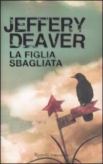 Jeffery Deaver - La figlia sbagliata (2010) .mp3 - 64 kbps