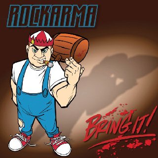 Rockarma - Bring It! (2008).mp3 - 320 Kbps