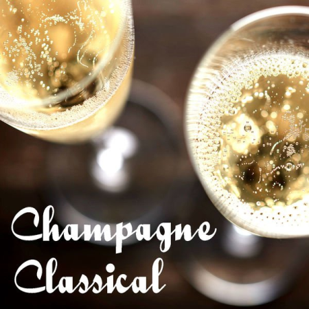 Various Artists   Champagne Classical (2020)