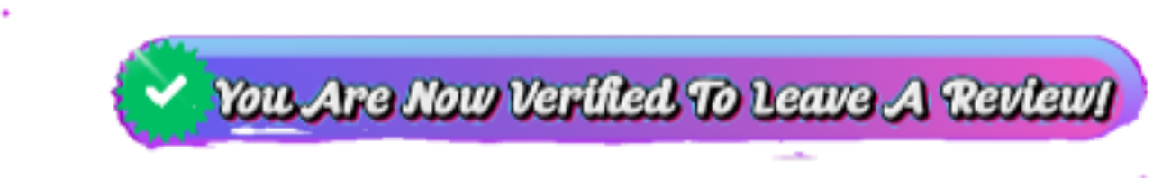 You are now verified to leave a review
