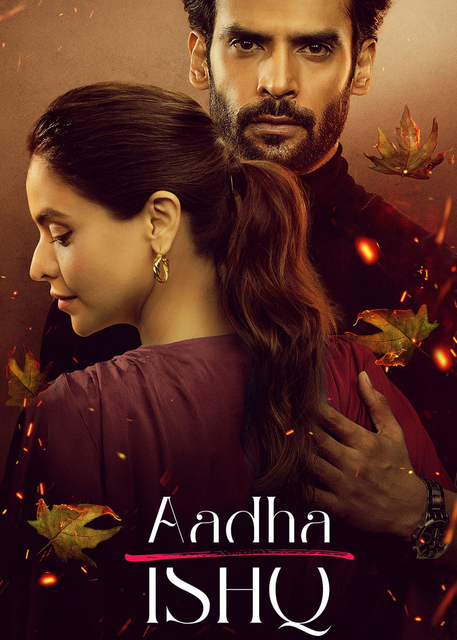  Aadha Ishq (2022) 720p HEVC HDRip Hindi S01 Complete Web Series x265 AAC ESubs [1.6GB] Full Movie Download