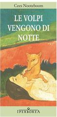 Cees Nooteboom – Le volpi vengono di notte (2010)