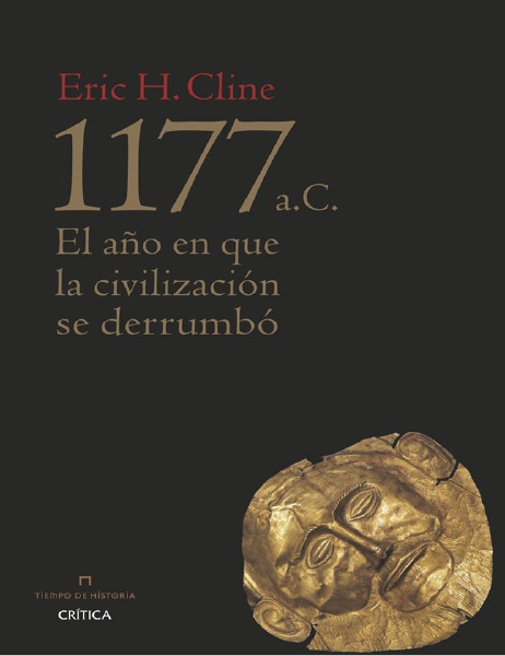 1177 a.C. El año en que la civilización se derrumbó - Eric H. Cline (Multiformato) [VS]
