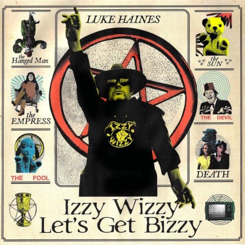 Luke Haines - Izzy Wizzy Let's Get Busy (2026) MP3