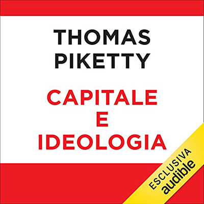 Thomas Piketty - Capitale e ideologia (2021) (mp3 - 64 kbps)