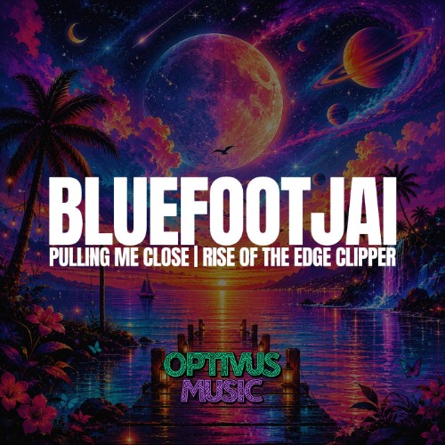 Bluefootjai - Pulling Me Close | Rise of the Edge Clipper (2026)