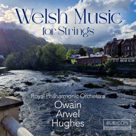 Royal Philharmonic Orchestra - Welsh Music for Strings (2025)