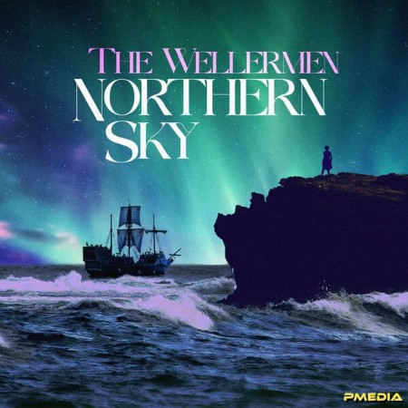 The Wellermen - Northern Sky (2025)