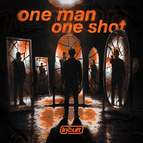 Incult - One Man/One Shot (2026)