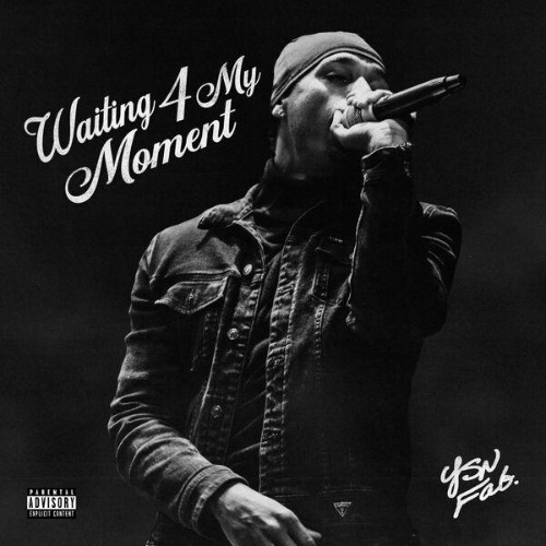 YSN Fab - Waiting 4 My Moment (2026)