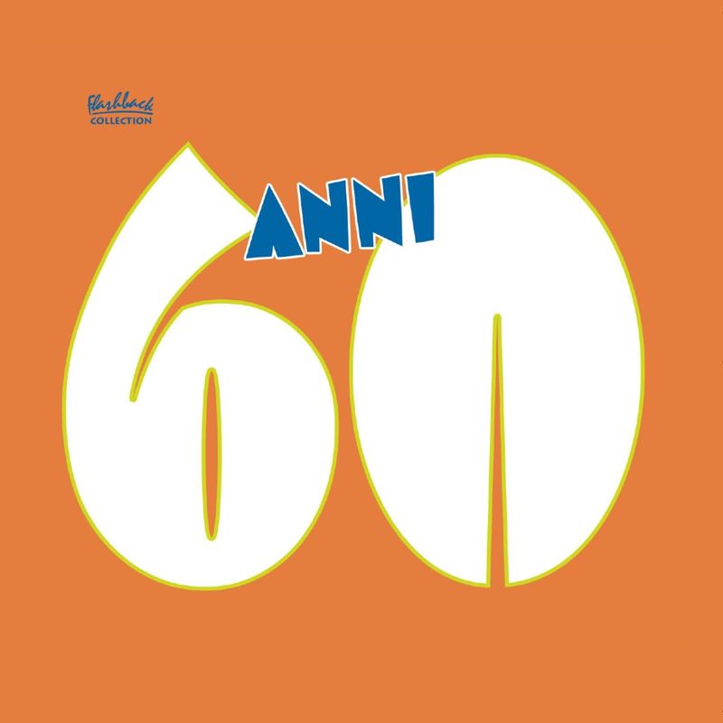 Gli Anni 60 (Album, RCA Records Label, 2006) FLAC LossLess