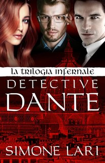 Simone Lari - Detective Dante - La Trilogia Infernale (2023)