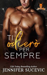 Jennifer Sucevic - Western Wildcats Hockey Vol. 1. Ti odierò per sempre (2024)