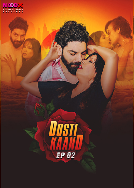 Dosti Kand (2024) S01E02 MoodX Hindi Web Series 720p HDRip x264 AAC 150MB Download