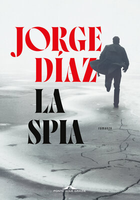 Jorge Díaz - La spia (2026)